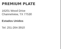 Premium Plate Channelview