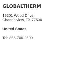 Globaltherm Channelview